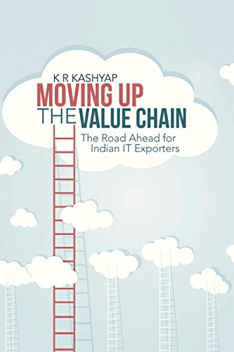Moving Up the Value Chain: The Road Ahead for Indian IT Exporters