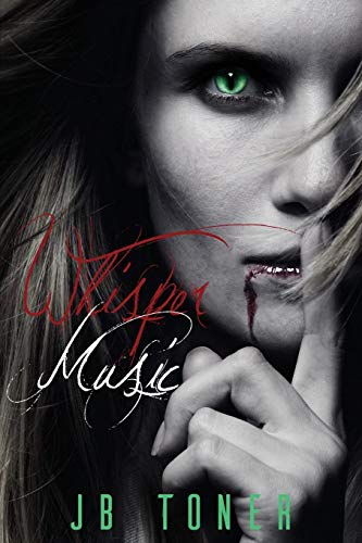 Whisper Music (The Morrigan Canticles, Band 1)