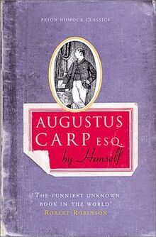 Augustus Carp Esquire, by Himself: Being the Autobiography of a Really Good Man (Prion Humor Classic)