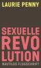 Sexuelle Revolution: Rechter Backlash und feministische Zukunft (Nautilus Flugschrift)