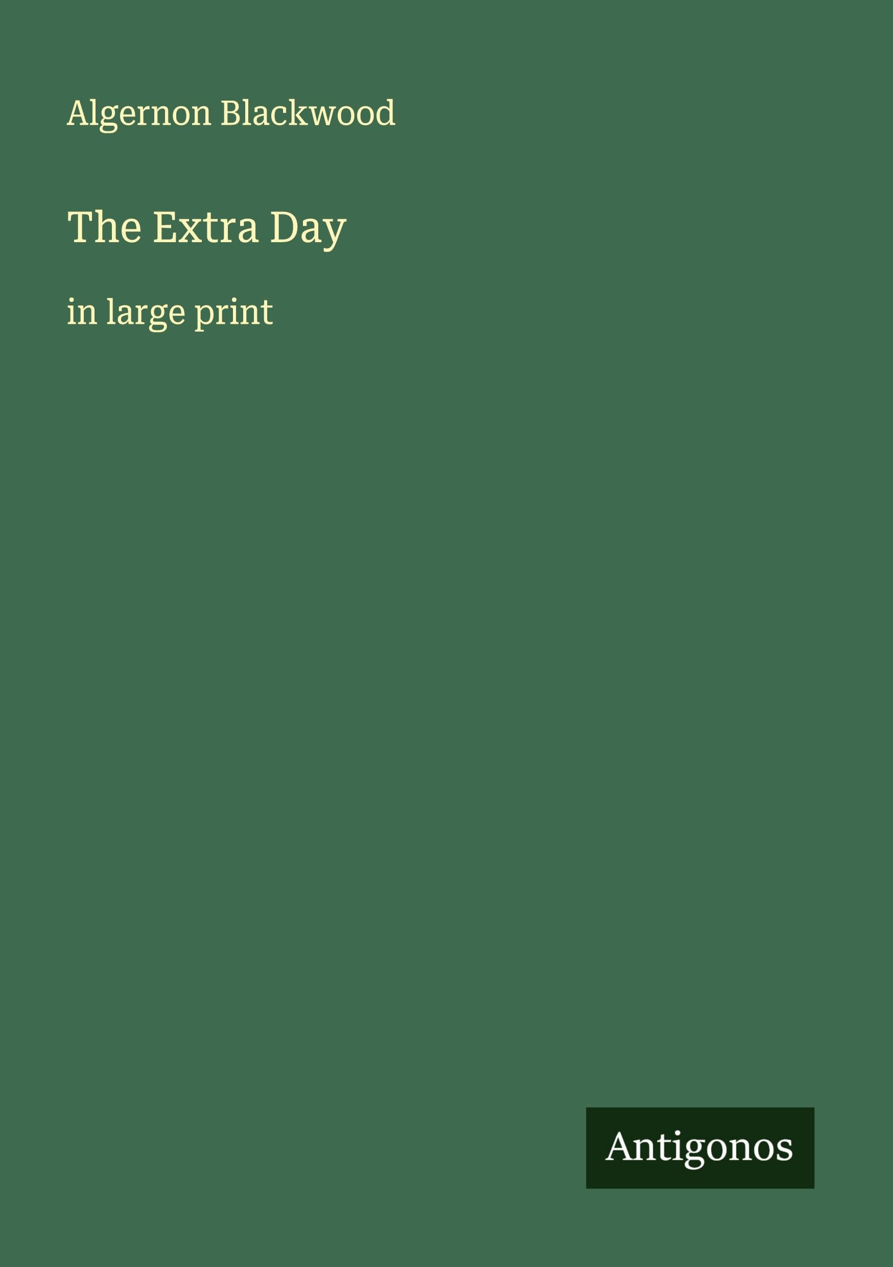 The Extra Day: in large print