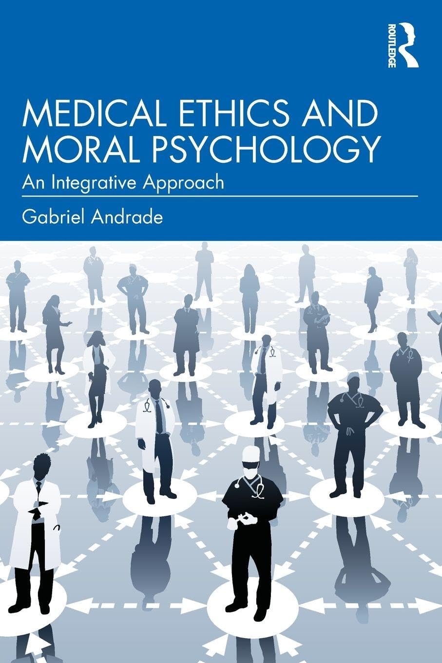Medical Ethics and Moral Psychology: An Integrative Approach