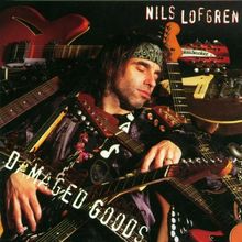 Damaged Goods von Nils Lofgren  | CD | Zustand gut