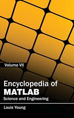Encyclopedia of MATLAB: Science and Engineering (Volume VII)