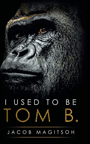 I Used To Be Tom B.