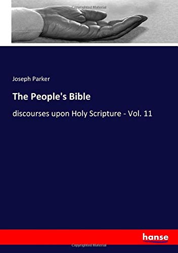 The People's Bible: discourses upon Holy Scripture - Vol. 11