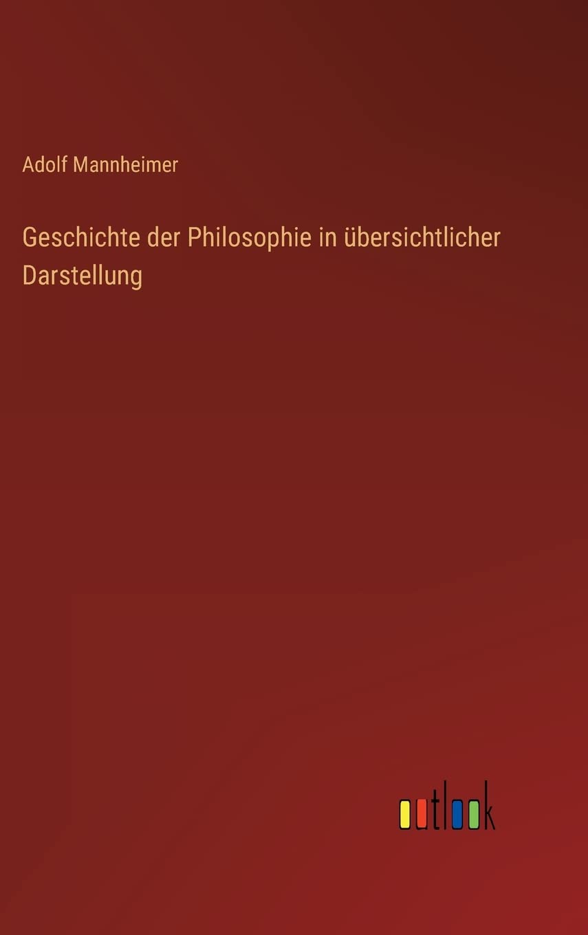 Geschichte der Philosophie in übersichtlicher Darstellung