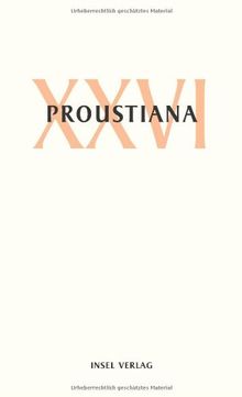 Proustiana XXVI: Mitteilungsblatt der Marcel Proust Gesellschaft