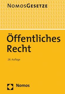 Öffentliches Recht: Textsammlung - Rechtsstand: 20. August 2019