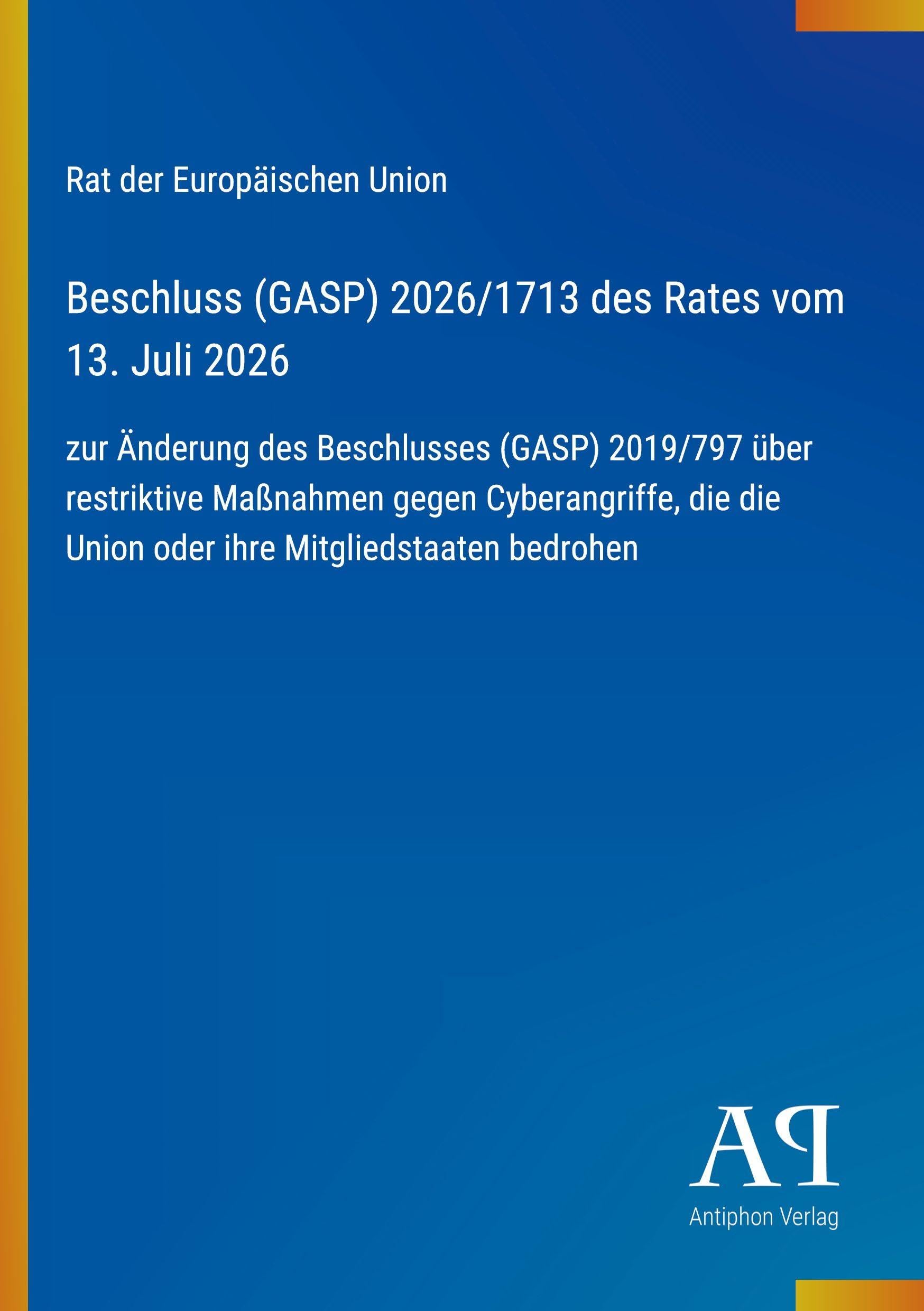 Beschluss (GASP) 2026/1713 des Rates vom 13. Juli 2026