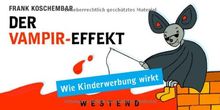 Der Vampir-Effekt: Wie Kinderwerbung wirkt
