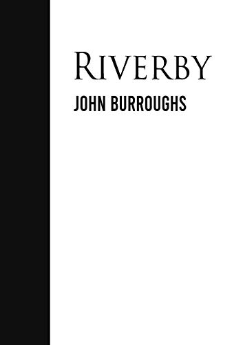 John Burroughs Riverby