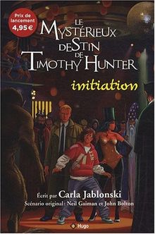 Le mystérieux destin de Timothy Hunter : Invitation de collectif | Livre | état bon