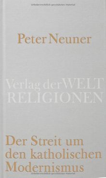 Der Streit um den katholischen Modernismus