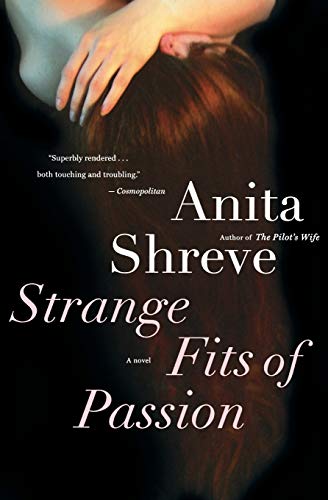 Strange Fits of Passion: A Novel