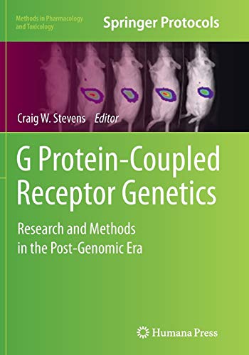 G Protein-Coupled Receptor Genetics: Research and Methods in the Post-Genomic Era (Methods in Pharmacology and Toxicology)