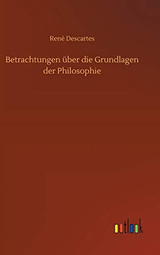 Betrachtungen über die Grundlagen der Philosophie