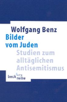 Bilder vom Juden: Studien zum alltäglichen Antisemitismus