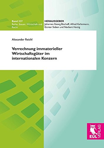 Verrechnung immaterieller Wirtschaftsgüter im internationalen Konzern (Steuer, Wirtschaft und Recht)