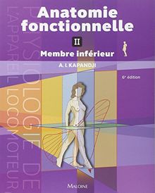 Anatomie fonctionnelle. Vol. 2. Membre inférieur