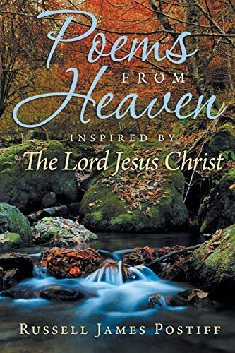 Poems From Heaven: Inspired by The Lord Jesus Christ