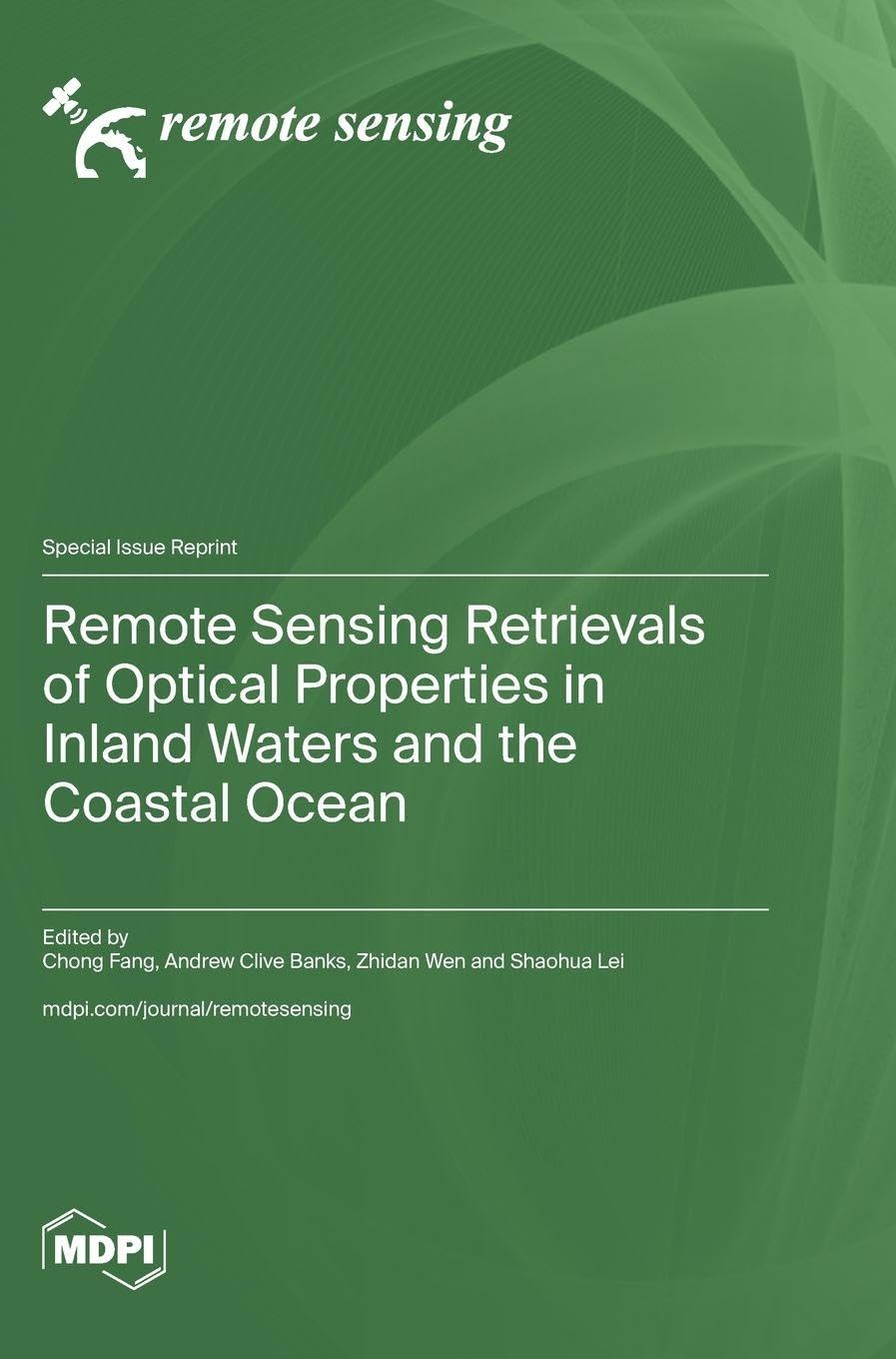 Remote Sensing Retrievals of Optical Properties in Inland Waters and the Coastal Ocean