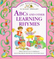 ABCs and Other Learning Rhymes (Kingfisher Nursery Library S.)