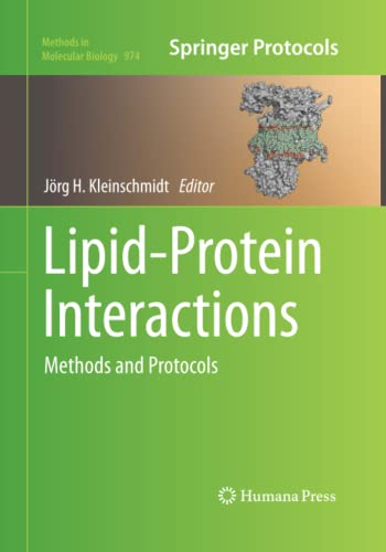 Lipid-Protein Interactions: Methods and Protocols (Methods in Molecular Biology, Band 974)