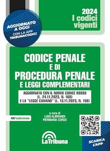 Codice penale e di procedura penale e leggi complementari. Con App Tribunacodici (I codici vigenti)