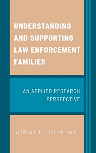Understanding and Supporting Law Enforcement Families: An Applied Research Perspective