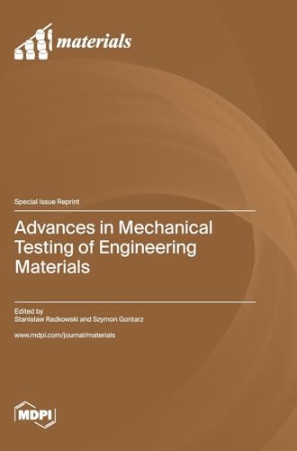 Advances in Mechanical Testing of Engineering Materials