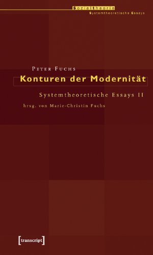 Konturen der Modernität. Systemtheoretische Essays 2