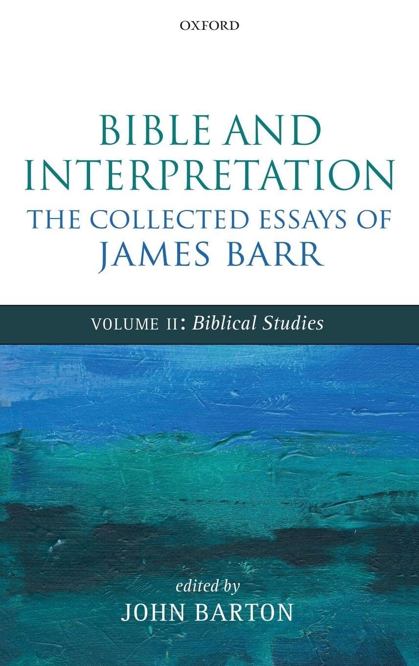 COLLECTED ESSAYS 2: BIBLICAL STUDIES C