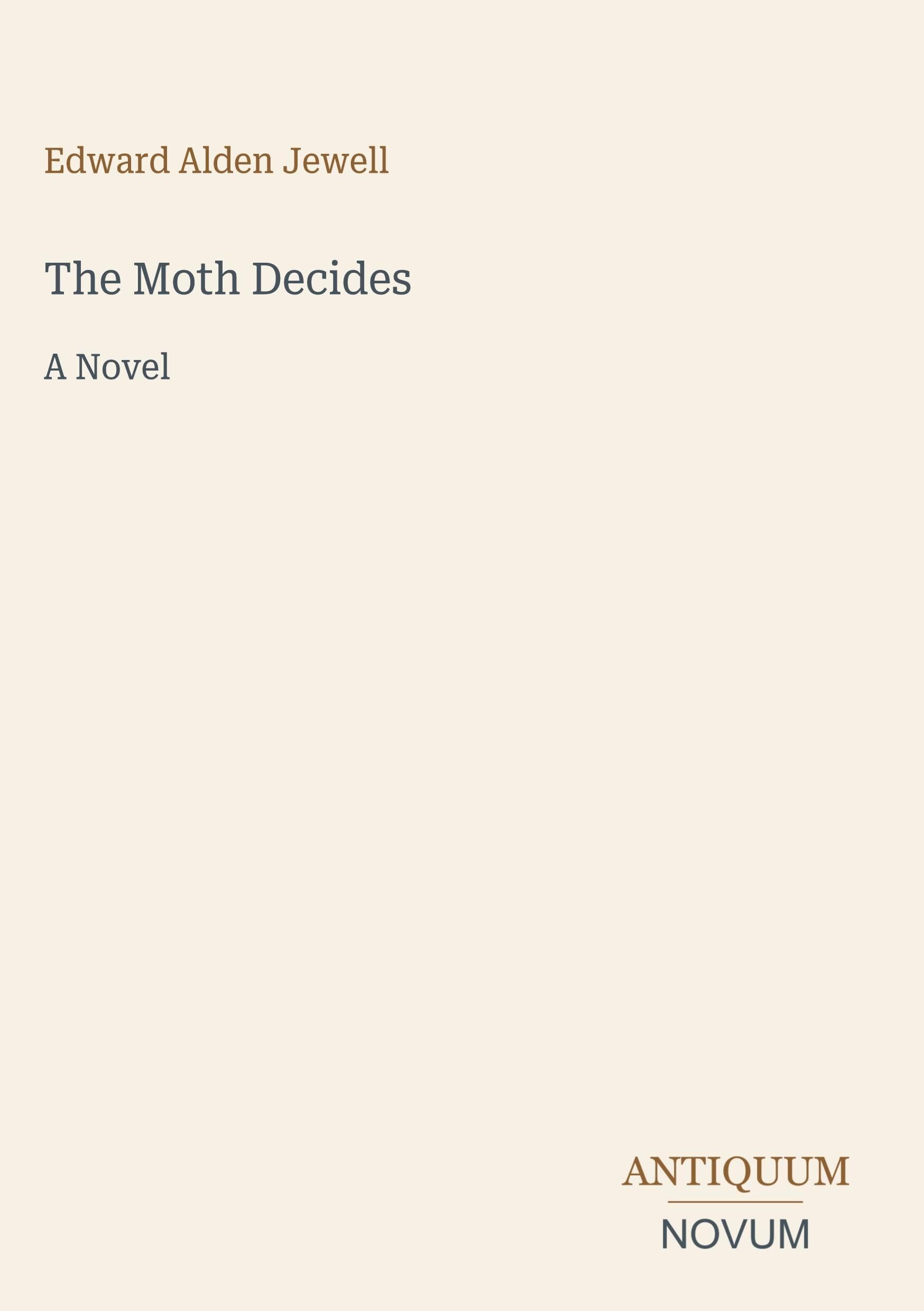 The Moth Decides