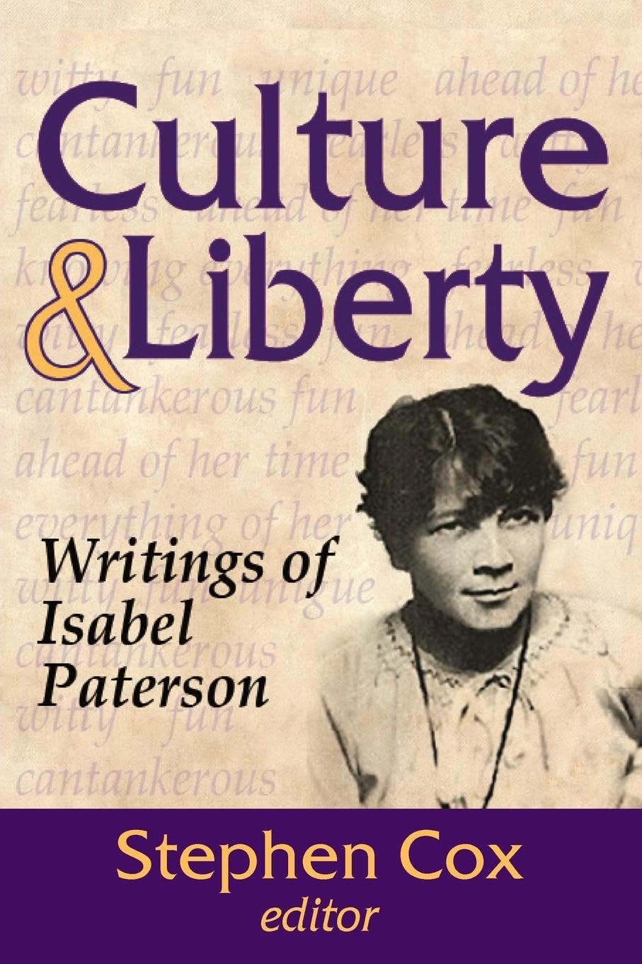 Culture and Liberty: Writings of Isabel Paterson