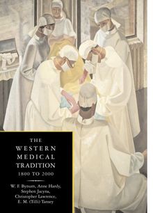 The Western Medical Tradition: 1800 to 2000: 1800-2000
