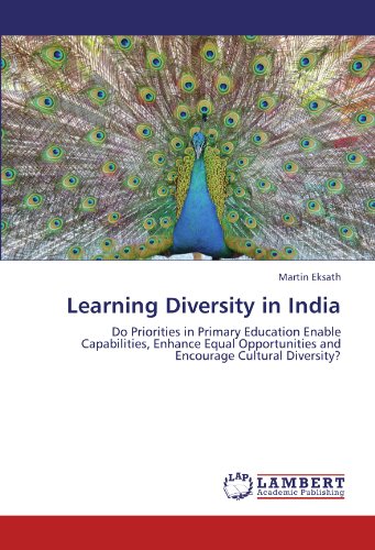 Learning Diversity in India: Do Priorities in Primary Education Enable Capabilities, Enhance Equal Opportunities and Encourage Cultural Diversity?