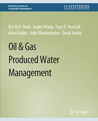 Oil & Gas Produced Water Management (Synthesis Lectures on Sustainable Development)