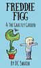 Freddie Figg & the Ghastly Garden