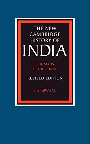 Grewal, J. S. The Sikhs Of The Punjab, Eastern India 1740 1828 (The New Cambridge History Of India)