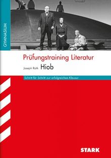 Prüfungstraining Literatur / Joseph Roth: HIOB: Schritt für Schritt zur erfolgreichen Klausur