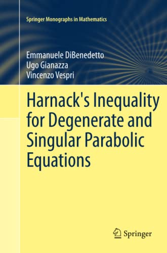 Harnack's Inequality for Degenerate and Singular Parabolic Equations (Springer Monographs in Mathematics)