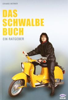 Das Schwalbe Buch. Ein Ratgeber