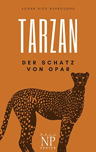 Tarzan – Band 5 – Der Schatz von Opar (Tarzan bei Null Papier)