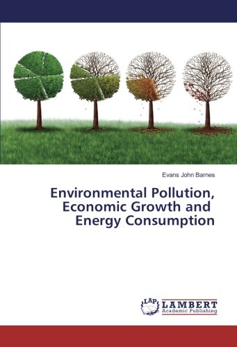 Environmental Pollution, Economic Growth and Energy Consumption
