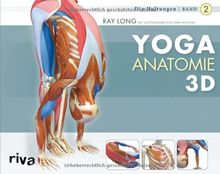 Yoga-Anatomie 3D: Band 2: Die Haltungen