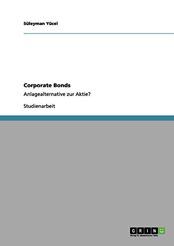 Corporate Bonds: Anlagealternative zur Aktie?