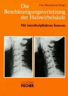 Die Beschleunigungsverletzung der Halswirbelsäule