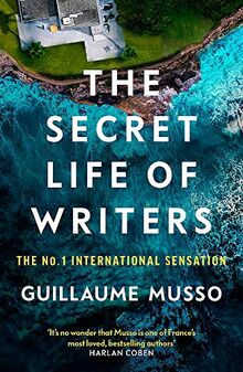 The Secret Life of Writers: The new thriller by the #1 bestselling author