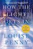 How the Light Gets in (Chief Inspector Gamache Novel)